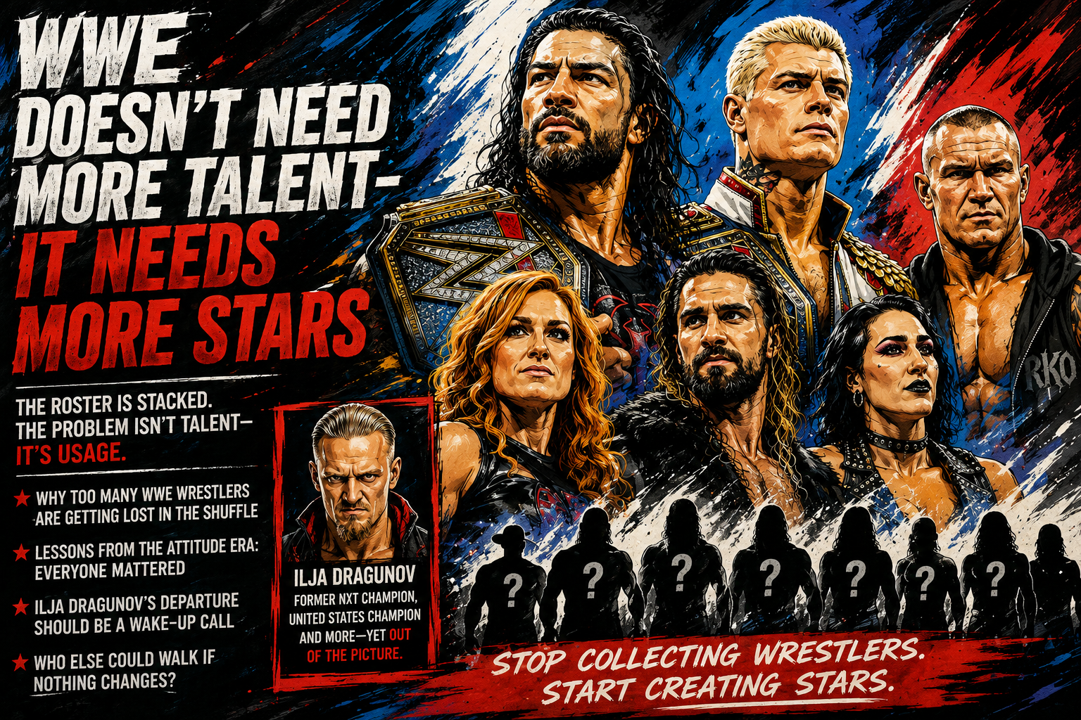 WWE Doesn’t Need More Talent — It Needs More Stars